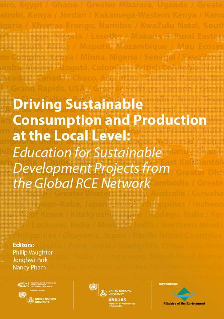 Book Cover — Driving Sustainable Consumption and Production at the Local Level: Education for Sustainable Development Projects from the Global RCE Network Book Cover — Driving Sustainable Consumption and Production at the Local Level: Education for Sustainable Development Projects from the Global RCE Network