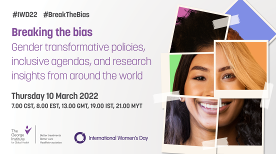 Breaking the Bias: Gender Transformative Policies, Inclusive Agendas, and Research Insights From Around the World