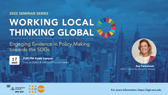 Working Local, Thinking Global Seminar: Engaging Evidence in Policy Making Towards the SDGs