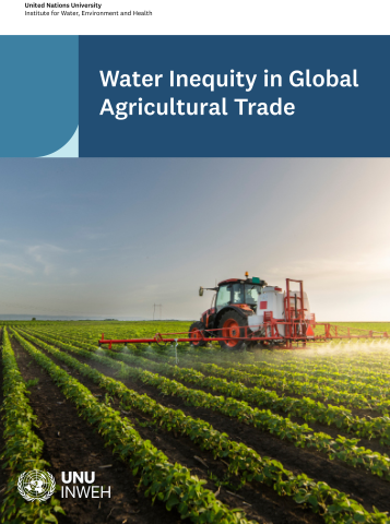 Cover page of UNU-INWEH Report on Water Inequality in Global Agriculture Trade